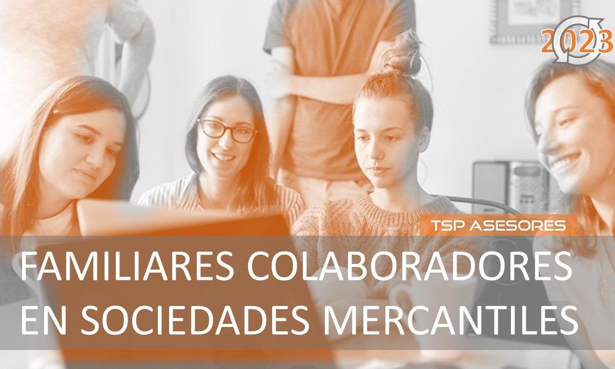 Familiares colaboradores en sociedades mercantiles