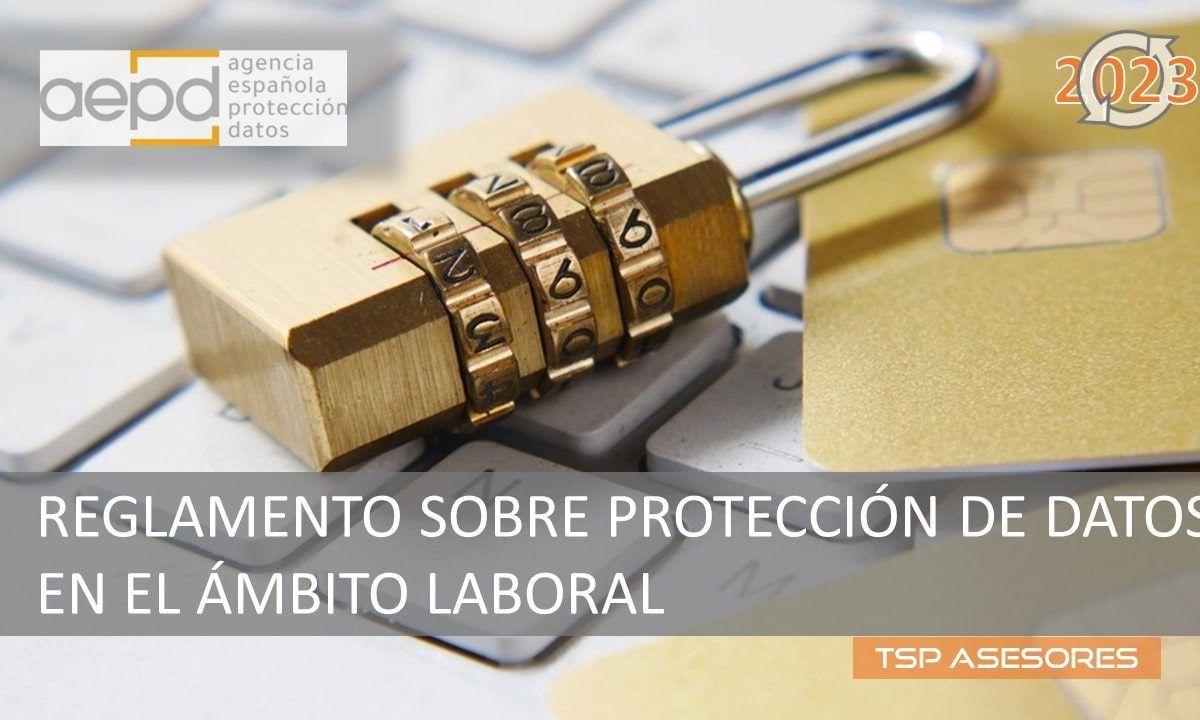La protección de datos en el ámbito laboral