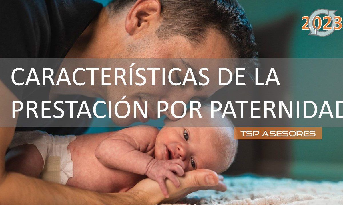 Características de la prestación por paternidad