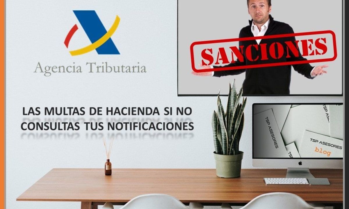 Las multas de Hacienda si no consultas tus notificaciones