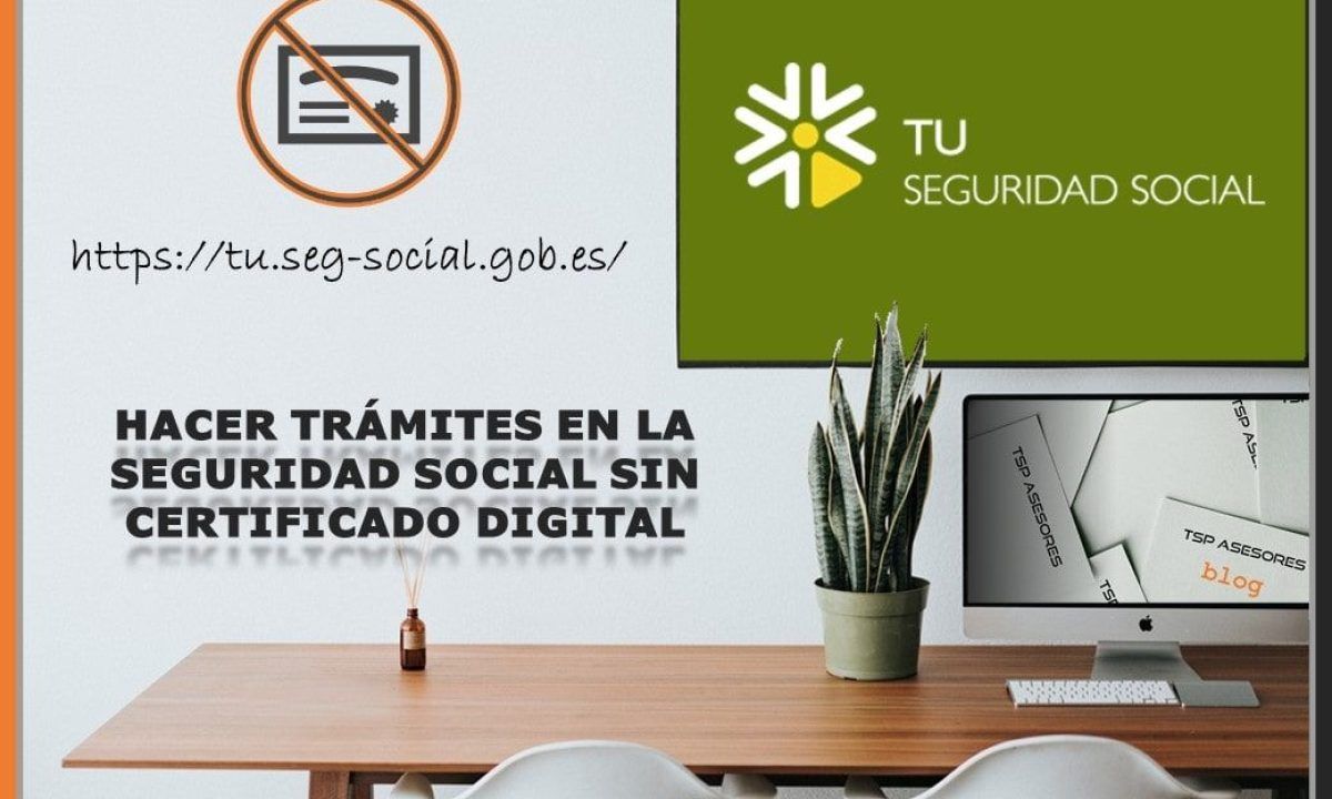 Trámites en la Seguridad Social sin Certificado Digital