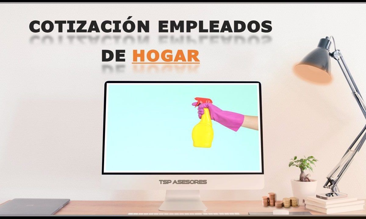 Cotización empleados de hogar