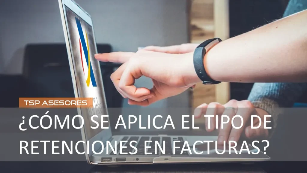 Aplicación del tipo de retenciones en facturas