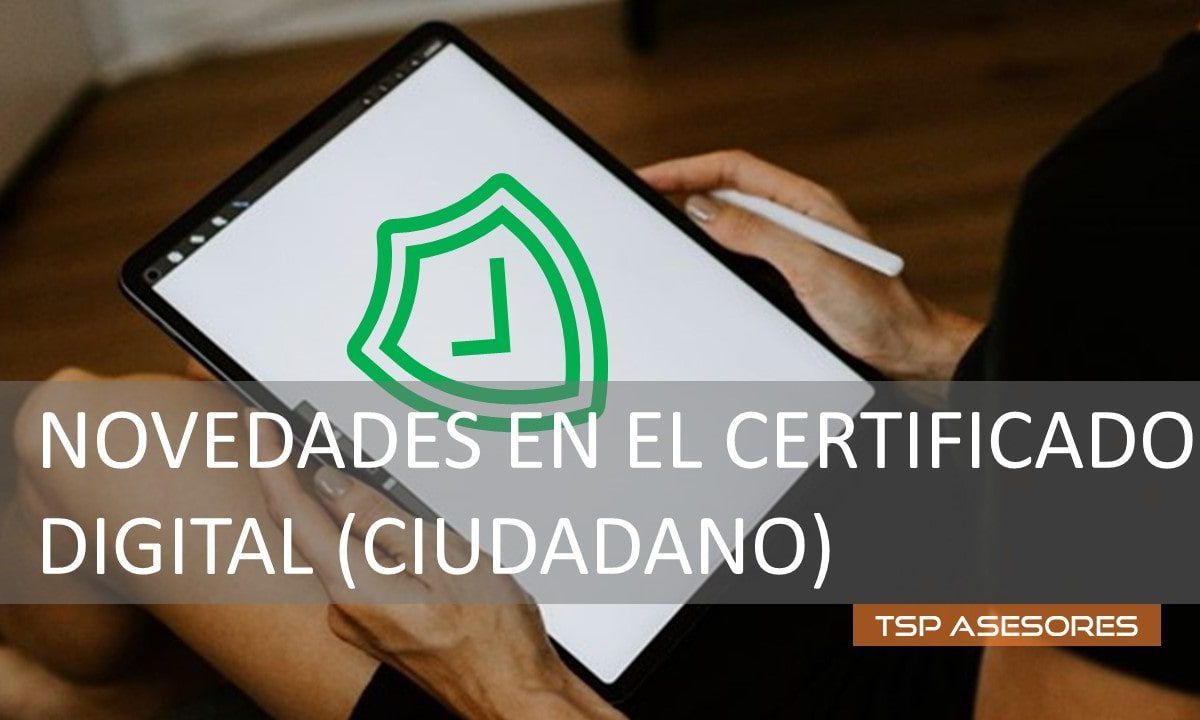 Novedades en el certificado digital (Ciudadano)