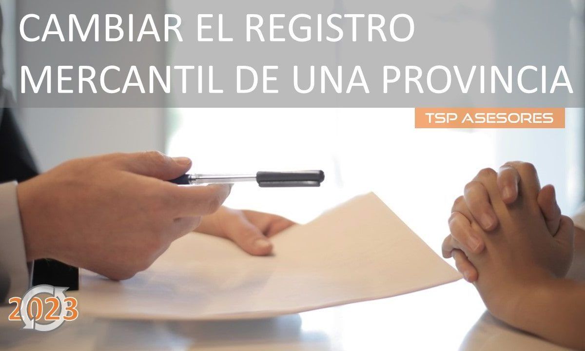 Cambiar el Registro Mercantil de una provincia