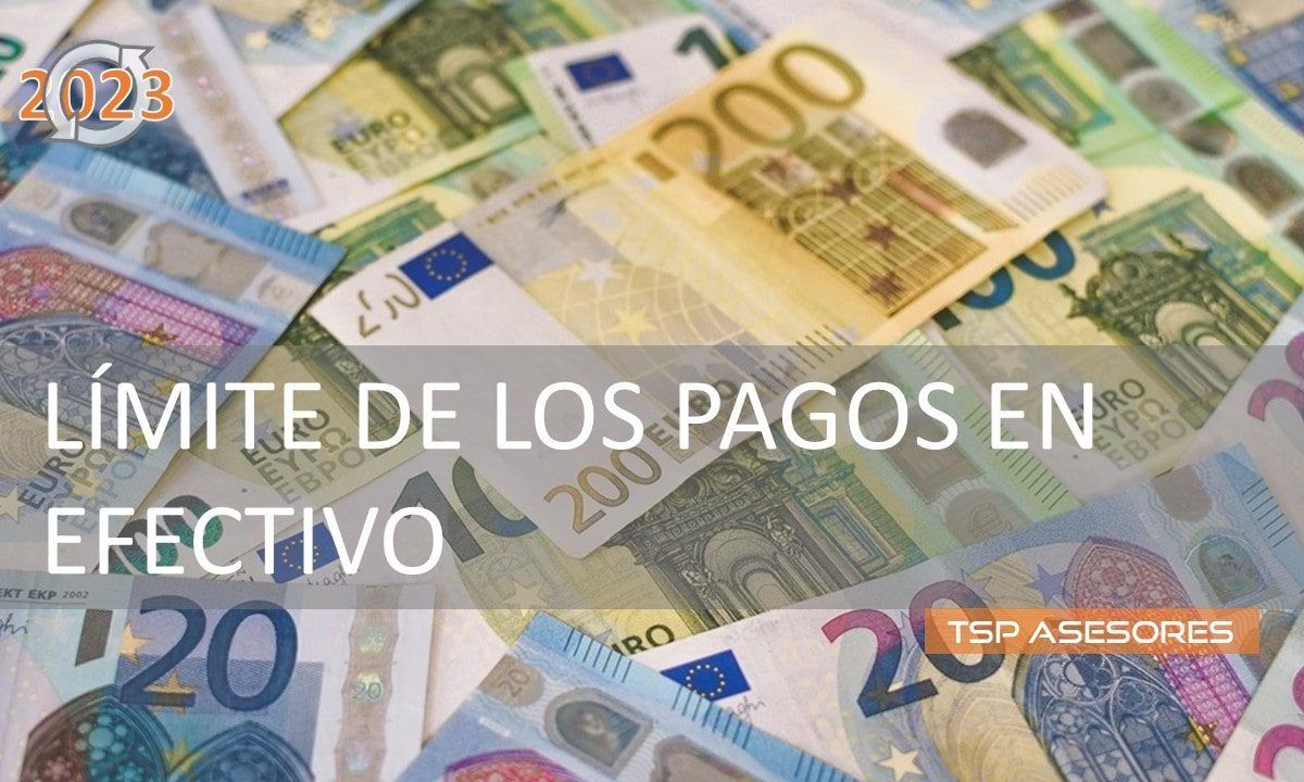 Límite de los Pagos en Efectivo