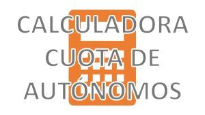 Calculadora de la Cuota del Autónomos