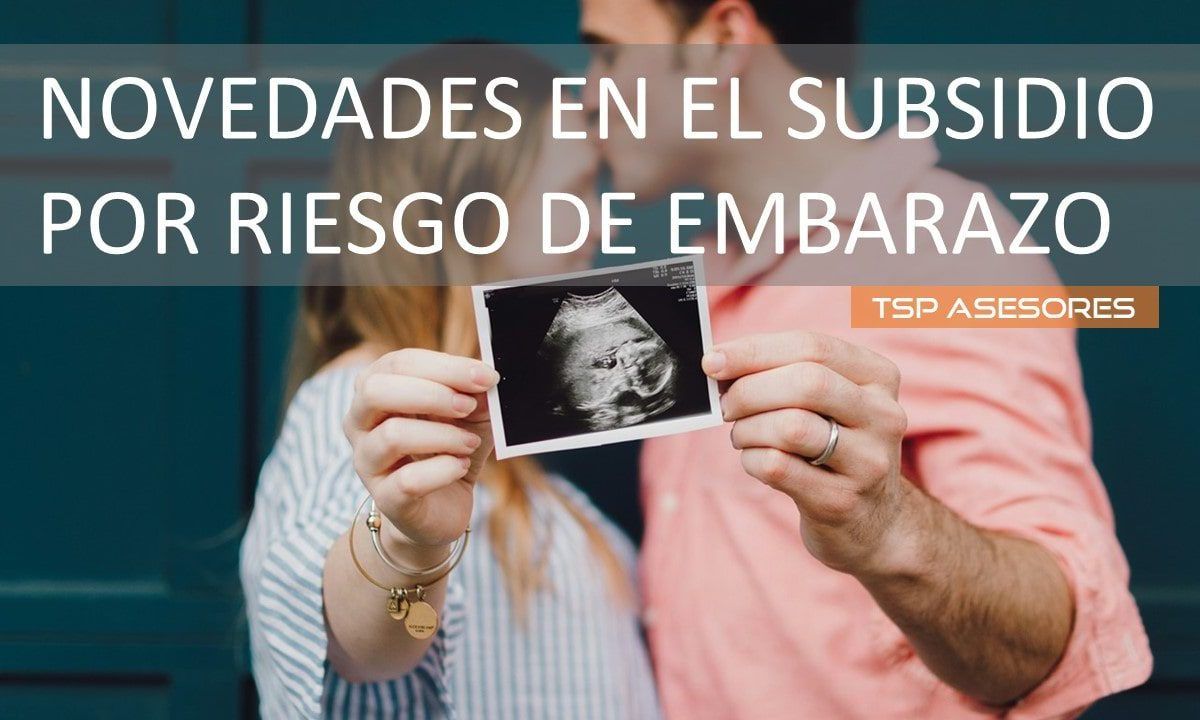 El subsidio por riesgo de embarazo