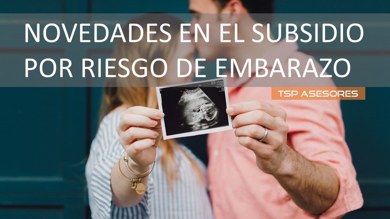 El subsidio por riesgo de embarazo