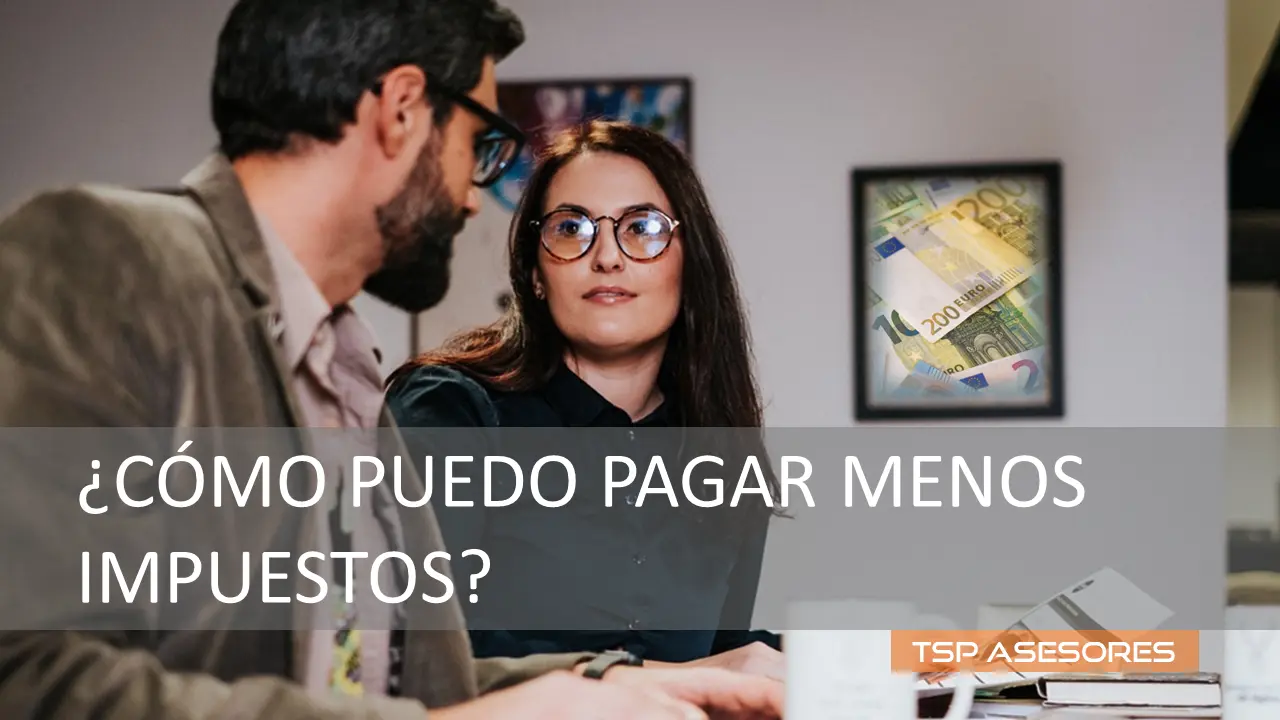 ¿Cómo puedo pagar menos impuestos?