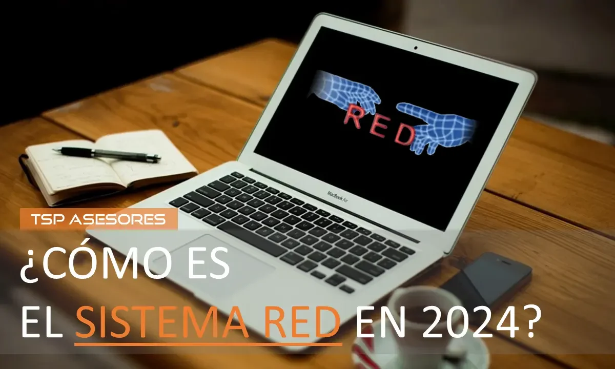 ¿Cómo es el Sistema RED ahora en 2024?