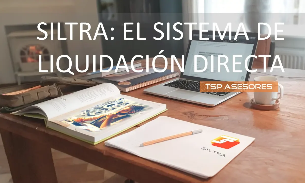 SILTRA: El Sistema de Liquidación Directa