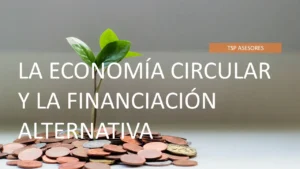 La Economía Circular y la Financiación Alternativa