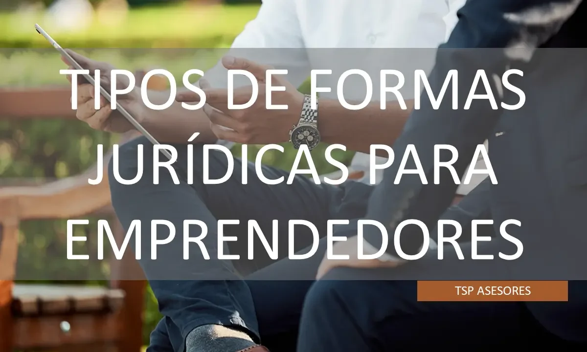 Tipos de formas jurídicas para emprendedores