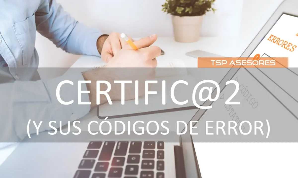 La plataforma de Certific@2 (y sus códigos de error)