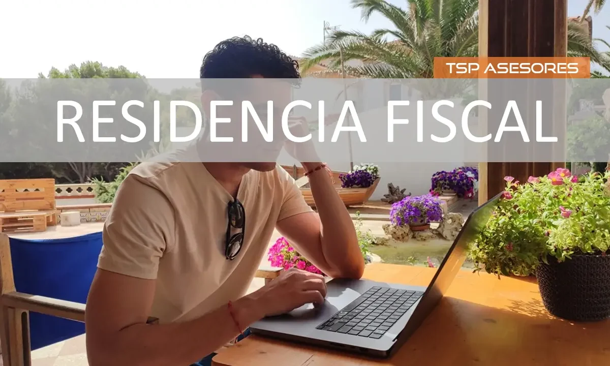 La residencia fiscal en 2025