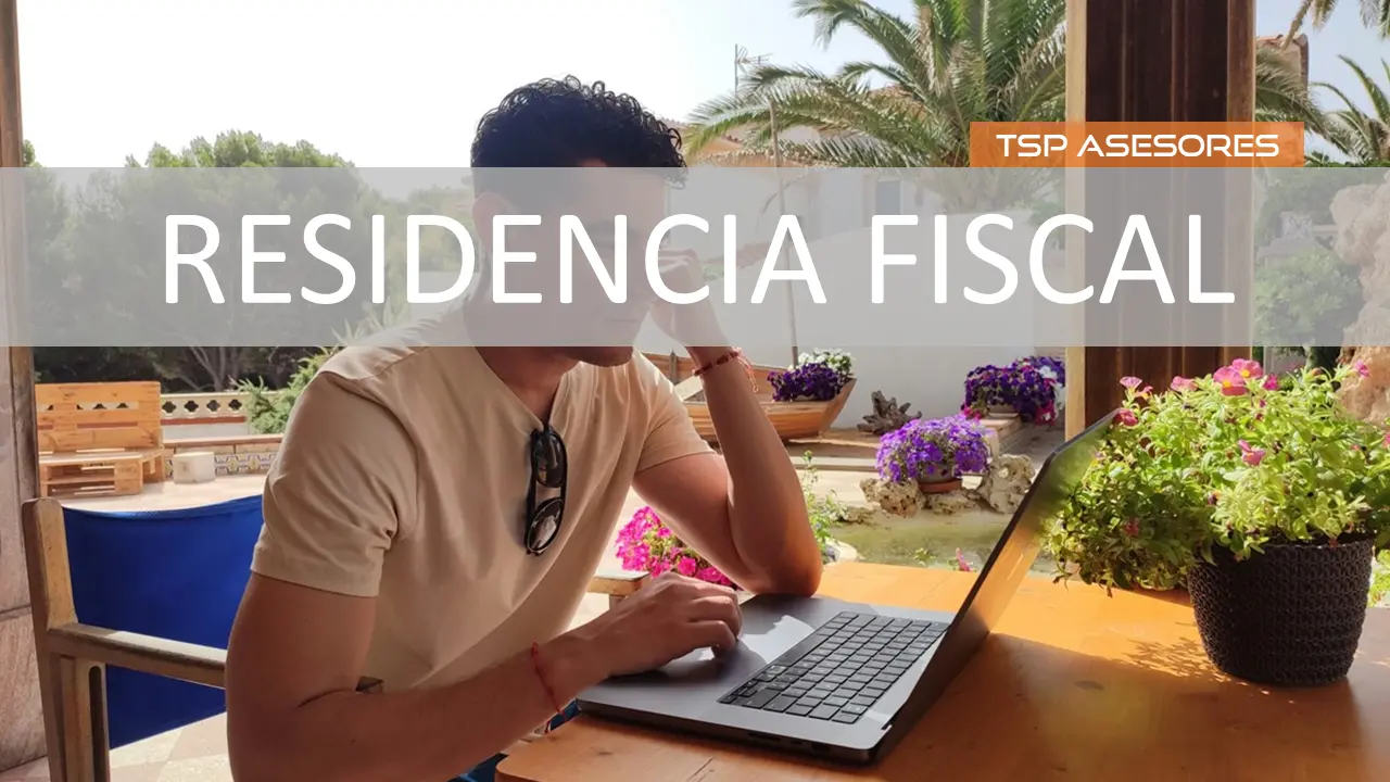 La residencia fiscal en 2025