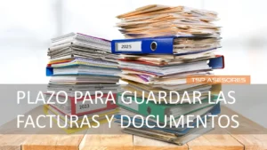Plazo para guardar las facturas y documentos