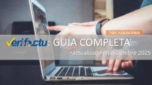 Lee más sobre el artículo VERI*FACTU: GUIA COMPLETA