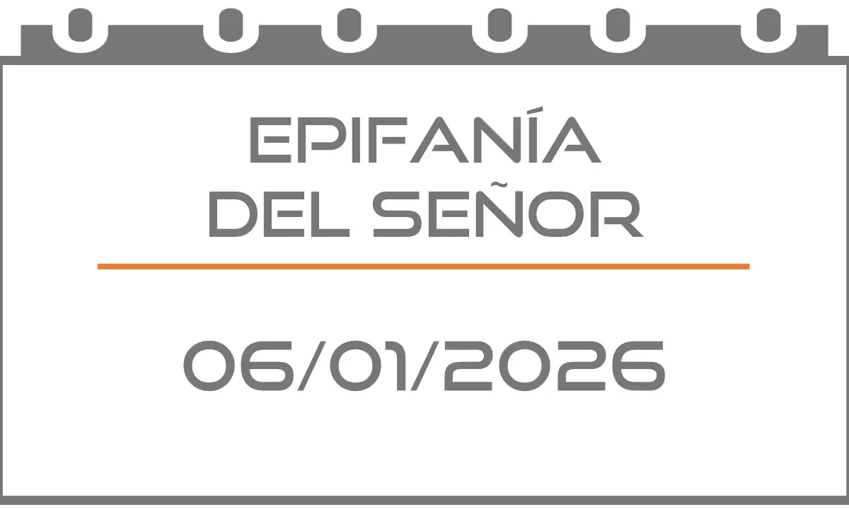 Epifanía del Señor (Festivo 06/01/2026)
