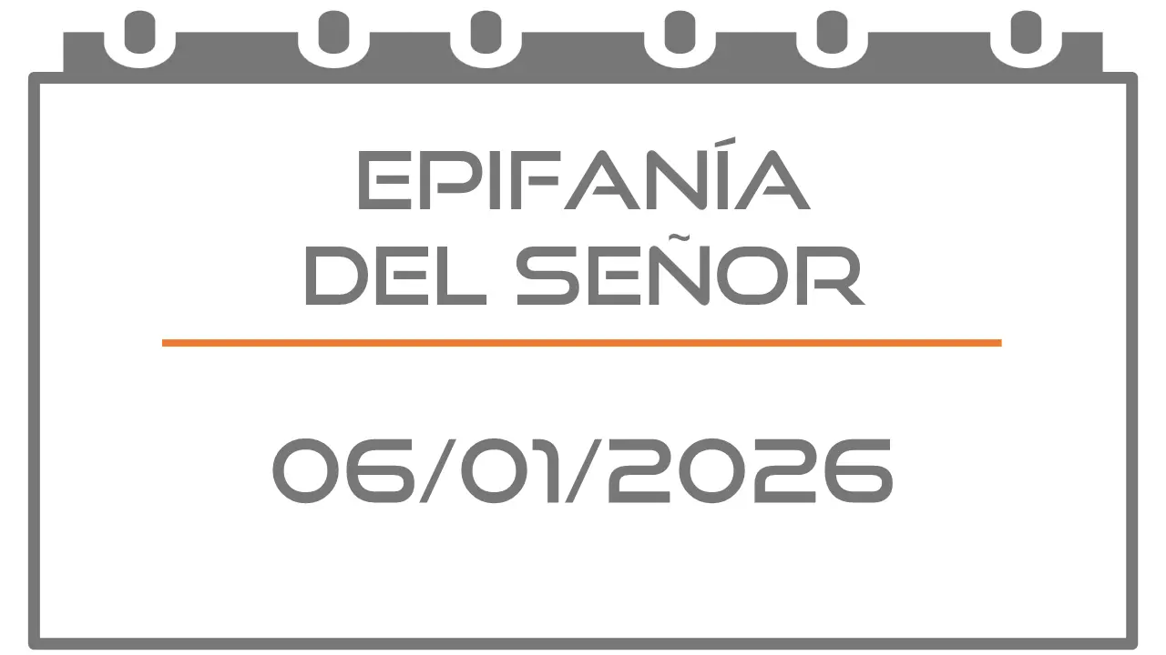 Epifanía del Señor (Festivo 06-01-2026)