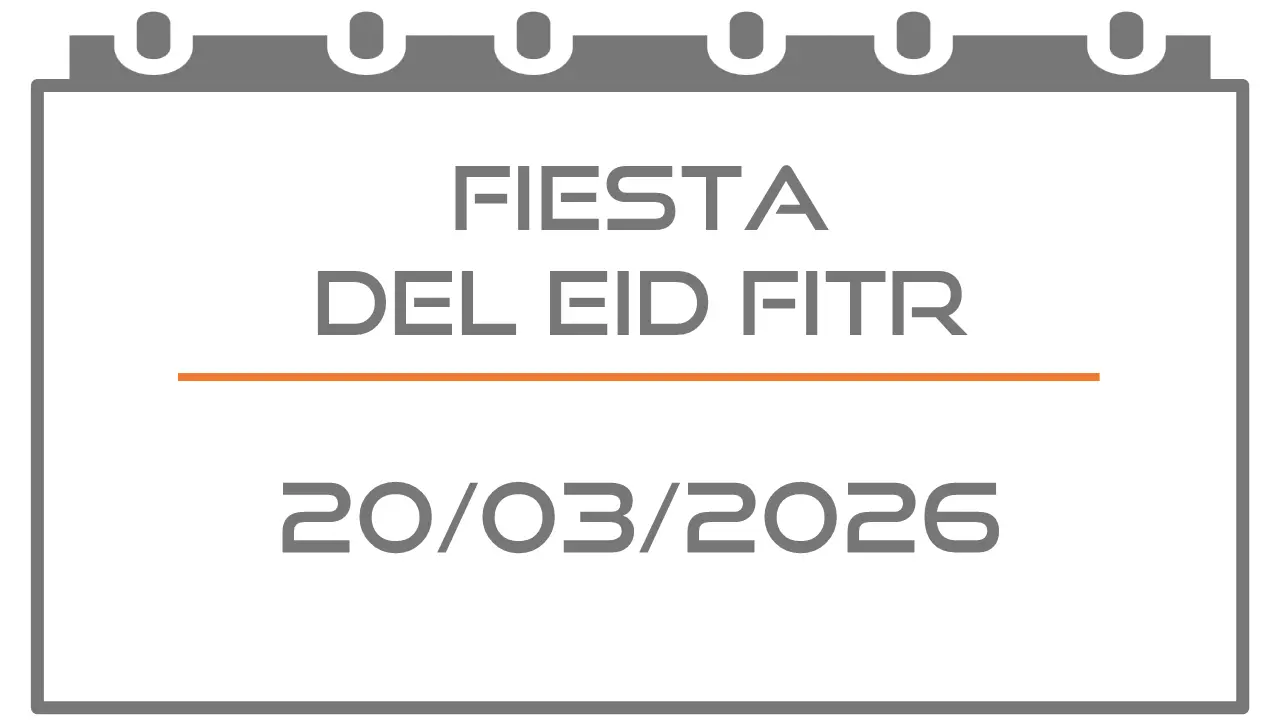 Fiesta del Eid Fitr (Festivo 20-03-2026)