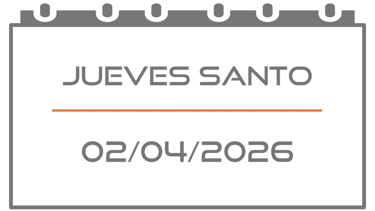 Jueves Santo (Festivo 02-04-2026)