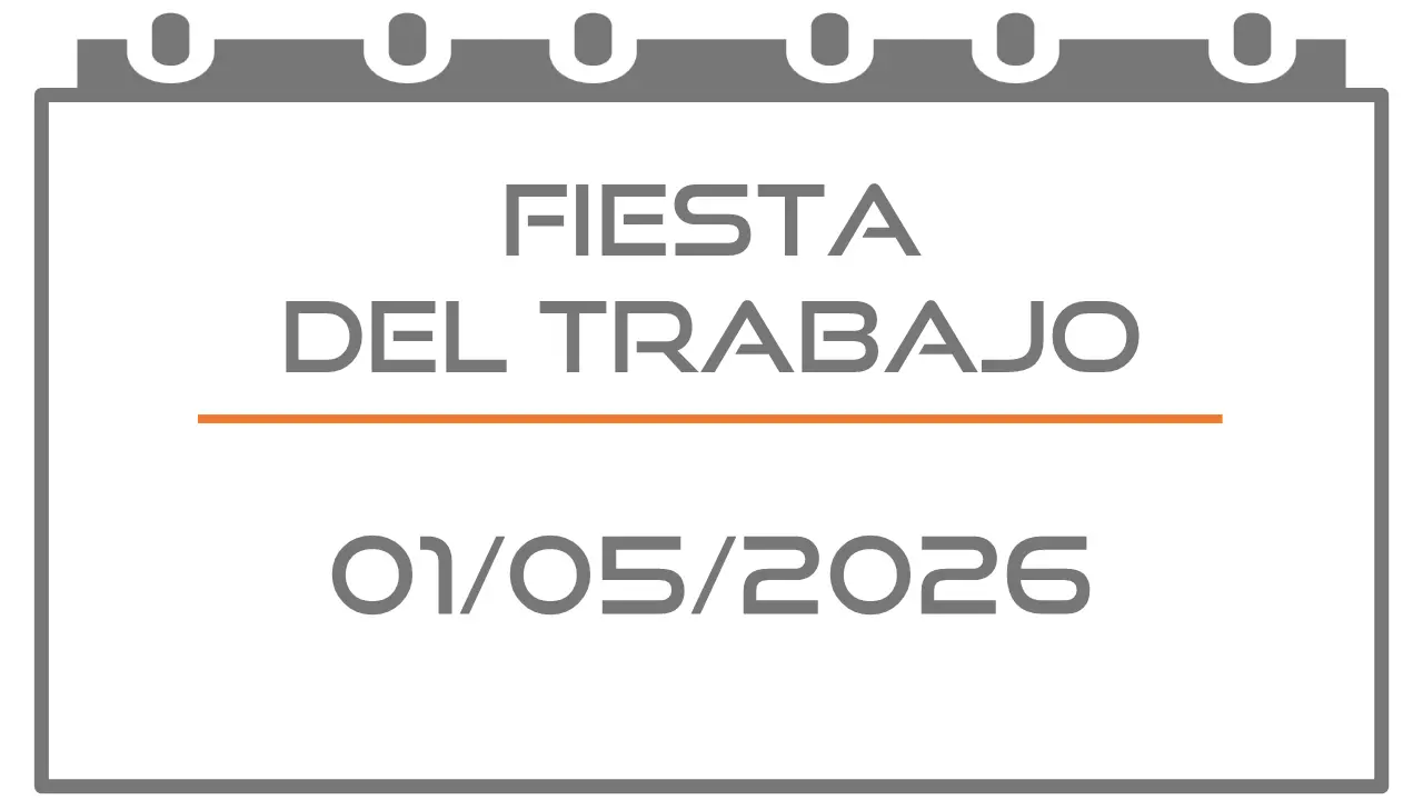 Fiesta del Trabajo (Festivo 01-05-2026)