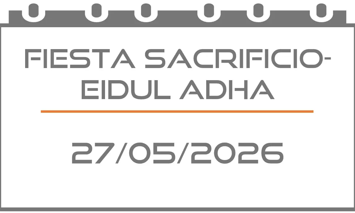 Fiesta Sacrificio-Eidul Adha (Festivo 27/05/2026)