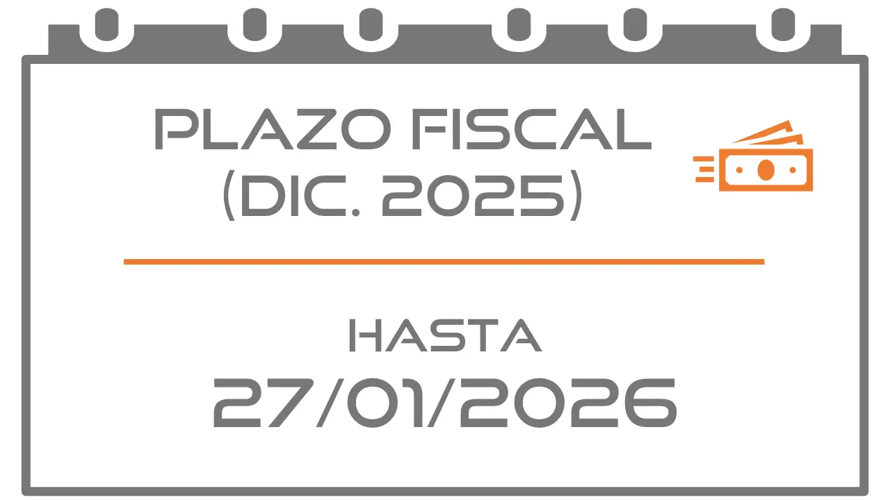 PLAZO FISCAL [DOMICILACIÓN] (DIC. 2025) HASTA 27/01/2026